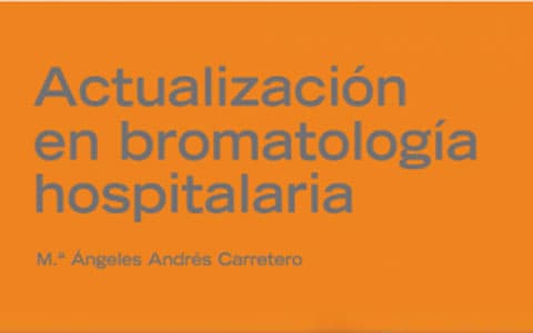 Actualización en bromatología hospitalaria